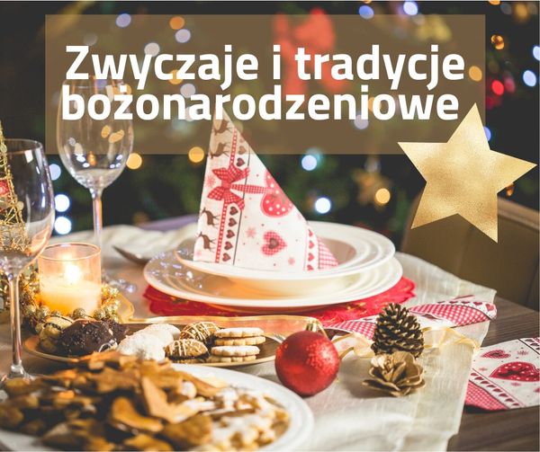 ZWYCZAJE I TRADYCJE BOŻONARODZENIOWE – Wigilia