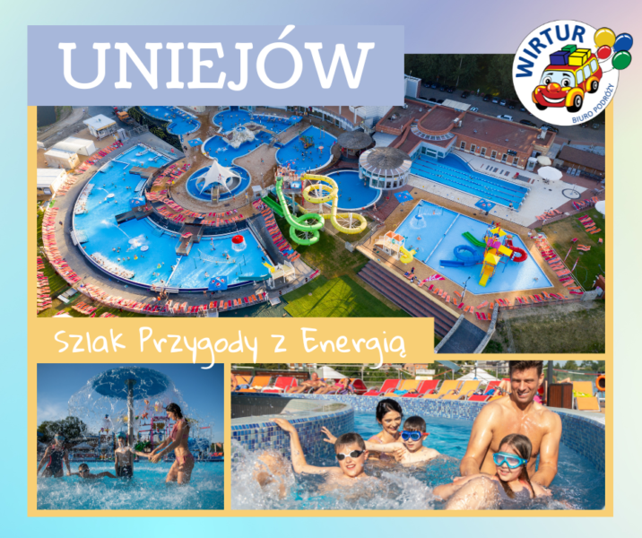 UNIEJÓW – SZLAK PRZYGODY Z ENERGIĄ